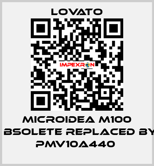 Microidea M100 оbsolete replaced by PMV10A440  Lovato