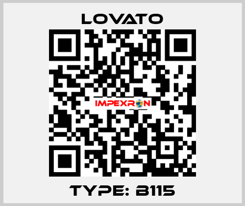Type: B115 Lovato