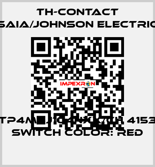 TP4MCJ1C4NXX/CH 4153 Switch color: Red TH-Contact (Saia/Johnson Electric)