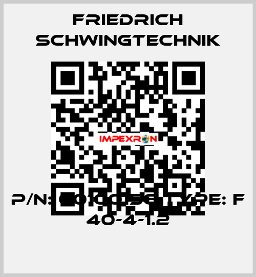 P/N: 00100156 Type: F 40-4-1.2 Friedrich Schwingtechnik