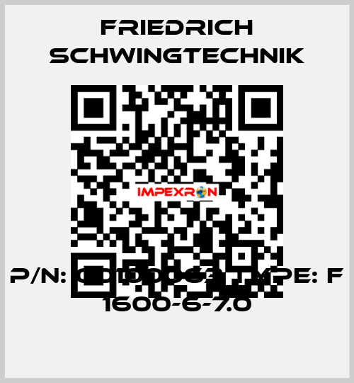 P/N: 00100063 Type: F 1600-6-7.0 Friedrich Schwingtechnik