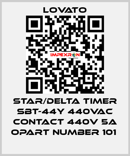 STAR/DELTA TIMER SBT-44Y 440VAC CONTACT 440V 5A OPART NUMBER 101  Lovato