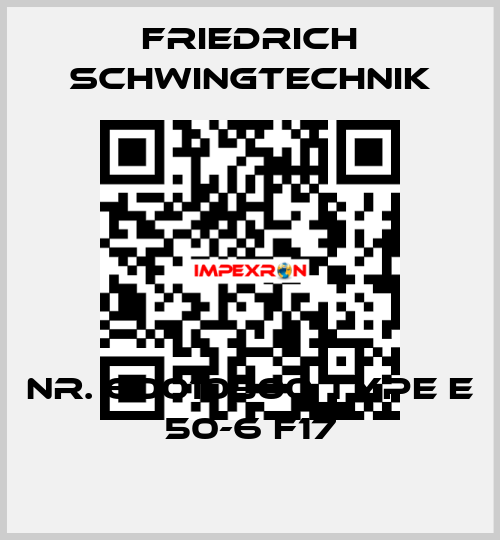 Nr. 60010500 Type E 50-6 F17 Friedrich Schwingtechnik