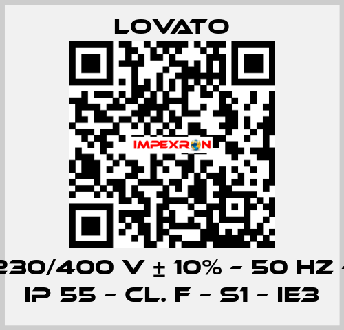230/400 V ± 10% – 50 HZ – IP 55 – Cl. F – S1 – IE3 Lovato