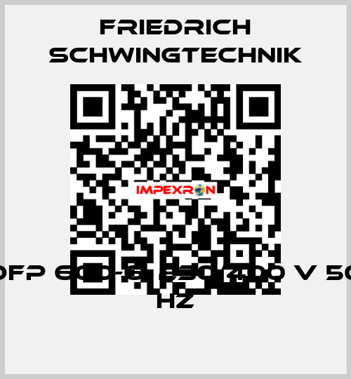 DFP 600-6, 230/400 V 50 HZ Friedrich Schwingtechnik