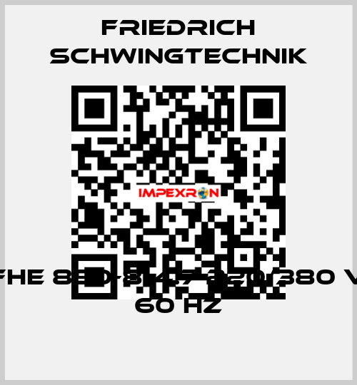 FHE 850-8-4.7 220/380 V 60 Hz Friedrich Schwingtechnik
