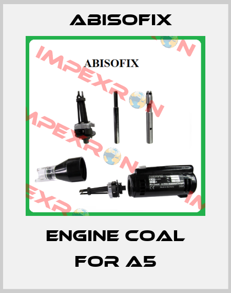 engine coal for A5 Abisofix